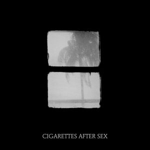 CIGARETTES AFTER SEX - CRUSH 7"S