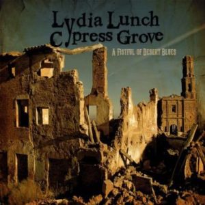 LUNCH LYDIA & CYPRESS GROVE - FISTFUL OF DESERT CD
