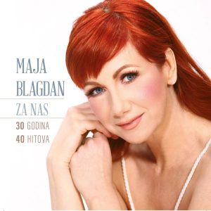 BLAGDAN MAJA - ZA NAS, 30 GODINA 40 HITOVA CD2