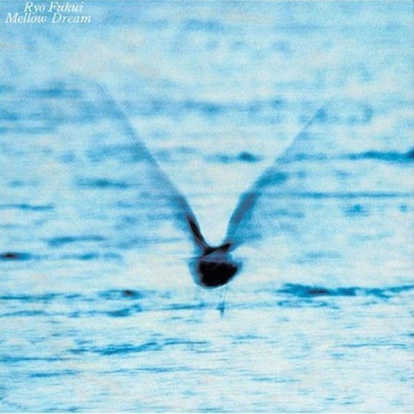 FUKUI RYO - MELLOW DREAM LP