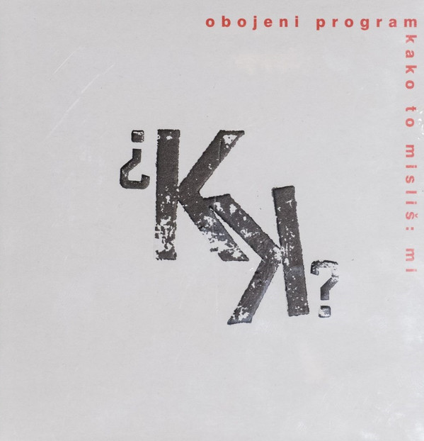 OBOJENI PROGRAM - KAKO TO MISLIŠ MI LP