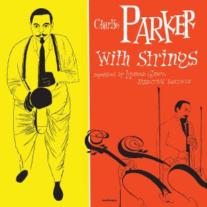 PARKER CHARLIE - CHARLIE PARKER WITH STRINGS...LP