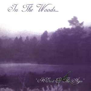 IN THE WOODS - HEART OF THE AGES CD