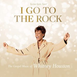 HOUSTON WHITNEY - I GO TO THE ROCK-GOSPEL MUSIC OF  CD