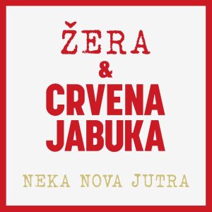 ŽERA&CRVENA JABUKA - NEKA NOVA JUTRA LP2