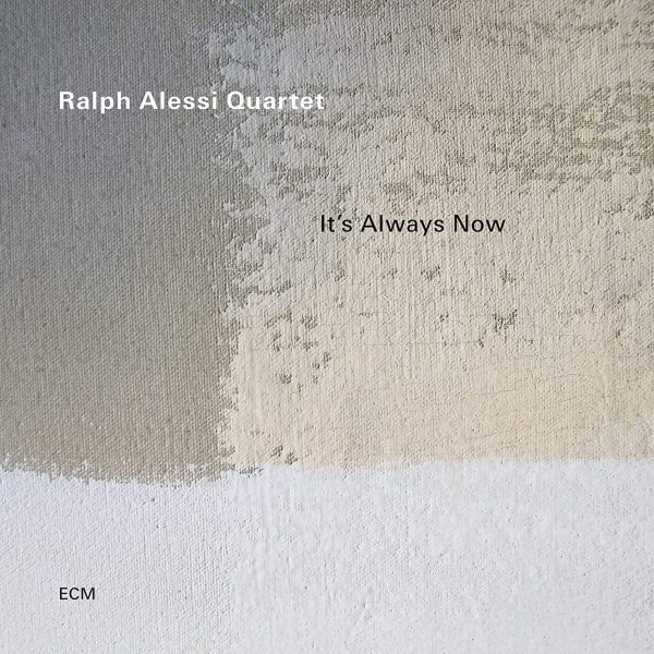 ALESSI RALPH - IT'S ALWAYS NOW CD