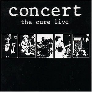 CURE - CONCERT THE CURE LIVE