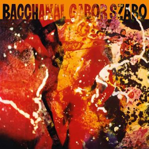 SZABO GABOR - BACCHAHNAL LP