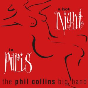 COLLINS PHIL BIG BAND - HOT NIGHT IN PARIS CD