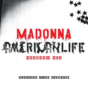 MADONNA - AMERICAN LIFE MIXSHOW MIX RSD 2023 20th anniversary EP