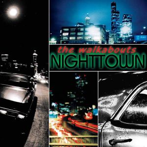 WALKABOUTS - NIGHTTOWN LP2