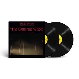 BYRNE DAVID - COMPLETE SCORE FROM THE CATHERINE WHEEL RSD 2023 LP