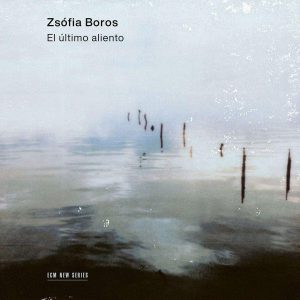 BOROS ZSOFIA - EL ULTIMO ALIENTO CD