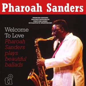 SANDERS PHAROAH - WELCOME TO LOVE ltd yellow vinyl LP2