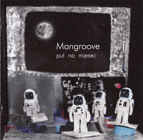 MANGROOVE - PUT NA MJESEC CD