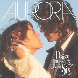 JONES DAISY & THE SIX - AURORA LP