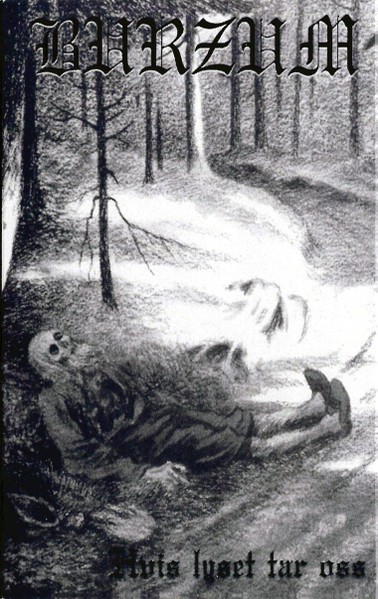 BURZUM - HVIS LYSET TARR OSS MC