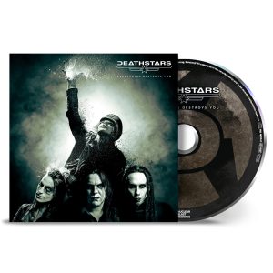 DEATHSTARS - EVERYTHING DESTROYS YOU CD
