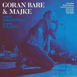 BARE GORAN & MAJKE - LIVE AT DOM SPORTOVA CD2
