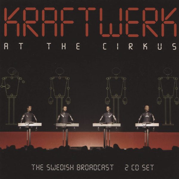 KRAFTWERK - AT THE CIRCUS CD2