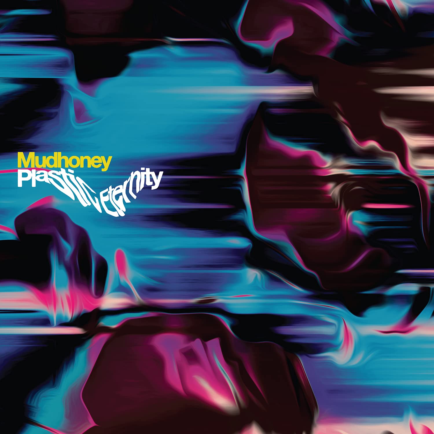 MUDHONEY - PLASTIC ETERNITY LP