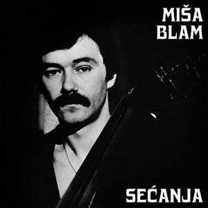 BLAM MIŠA - SEĆANJA CD