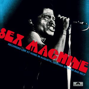 BROWN JAMES - SEX MACHINE LIVE AT HOME IN AUGUST, GEORGIA ltd vinyl LP2