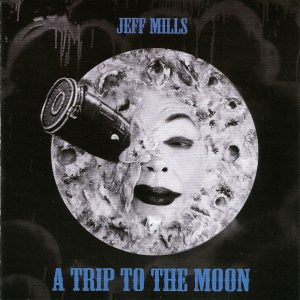 MILLS JEFF - TRIP TO THE MOON CD
