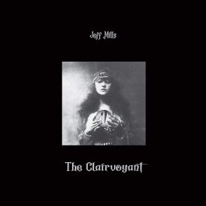 MILLS JEFF - CLAIRVOYANT LP3