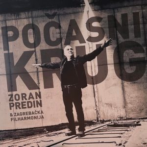 PREDIN ZORAN & ZAGREBAČKA FILHARMONIJA - POČASNI KRUG LP