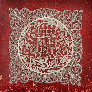 WILCO - CRUEL COUNTRY LP2