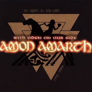 AMON AMARTH - WITH ODEN ON OUR SIDE