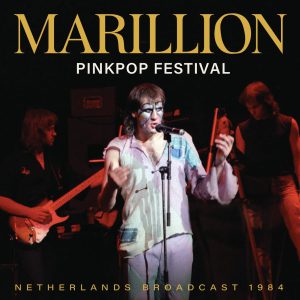 MARILLION - PINKPOP FESTIVAL 1984 CD
