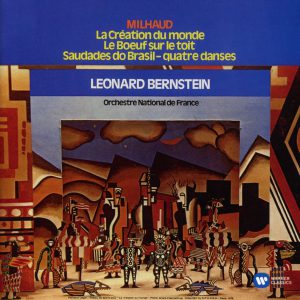 MILHAUD/BERNSTEIN - ORCHESTRAL WORKS