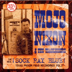 MOJO NIXON - SOCK RAY BLUE CD