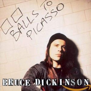 DICKINSON BRUCE - BALLS TO PICASSO CD