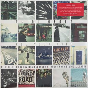DI MEOLA AL - ALL YOUR LIFE / TRIBUTE TO BEATLES LP2
