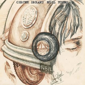 YOUNG NEIL - CHROME DREAMS CD