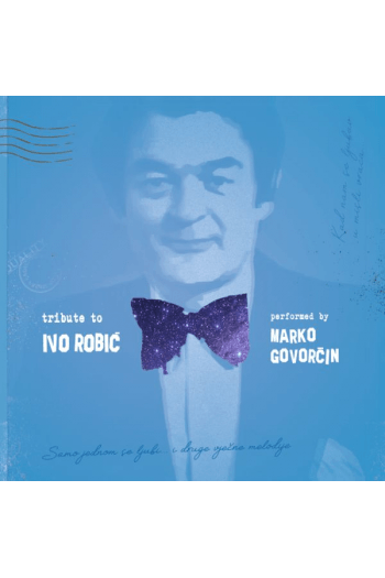 GOVORČIN MARKO - TRIBUTE TO IVO ROBIĆ CD