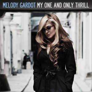 GARDOT MELODY - MY ONE AND ONLY THRILL LP