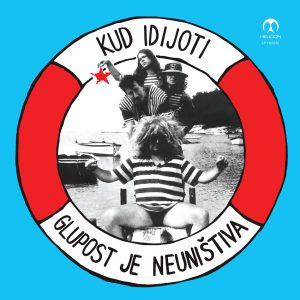 KUD IDIJOTI - GLUPOST JE NEUNIŠTIVA LP (Reizdanje HELIDON 2023) - treće izdanje (third edition)