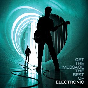 ELECTRONIC - GET THE MESSAGE-THE BEST OF CD2