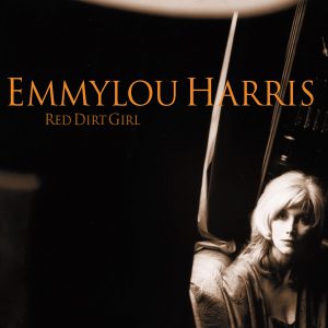 HARRIS EMMYLOU - RED DIRT GIRL CD
