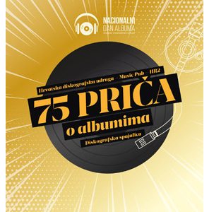 KNJIGA - 75 PRIČA O ALBUMINA-HRVATSKA DISKOGRAFSKA UNIJA