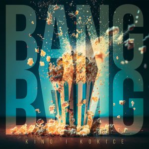 BANG BANG - KINO I KOKICE   CD