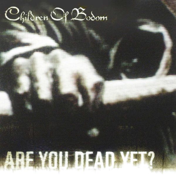 CHILDREN OF BODOM - ARE YOU DEAD YET? CD