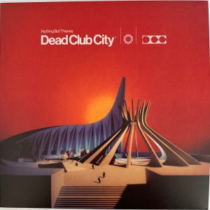 DEAD CLUB CITY - NOTHING BUT THIEVES LP