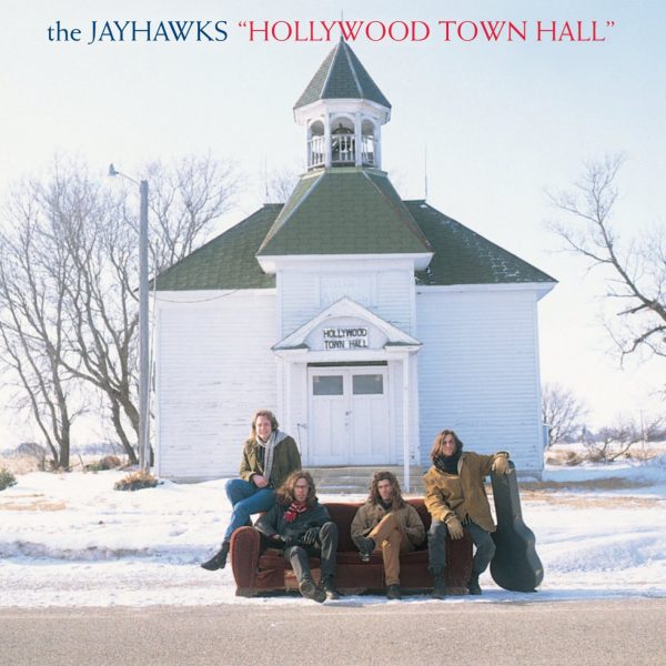 JAYHAWKS - HOLLYWOOD TOWN HALL LP
