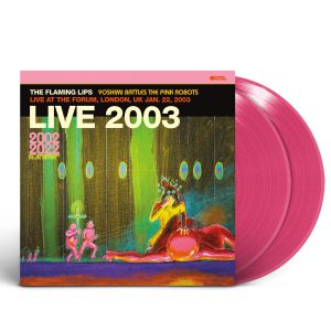 FLAMING LIPS - LIVE AT THE FORUM ltd pink vinyl LP2