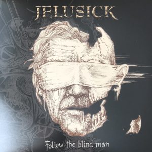 JELUSICK - FOLLOW THE BLIND MAN LP